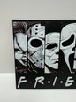Friends Horror Sign – A Dark Twist on a Classic